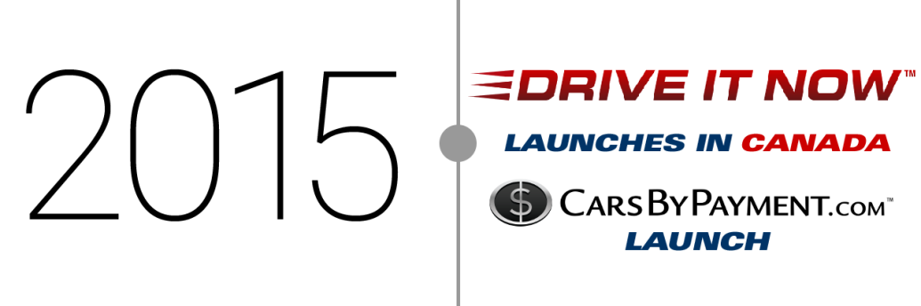 2015 Drive It Now launches in Canada and Cars By Payment.com Launches